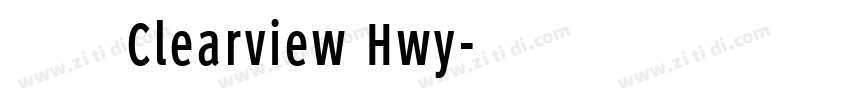 字体名称 Clearview Hwy字体转换